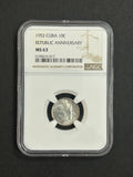 1952 Cuba 10C Republic Anniversary MS63 NGC
